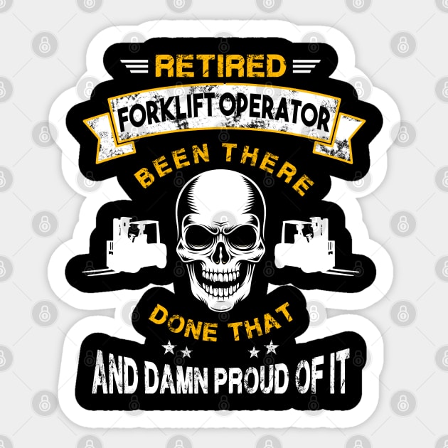 Retired Forklift Proud Forklift Operator Sticker by White Martian